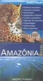 AMAZONIA - BRASIL - GUIAS PHILIPS DE TURISMO ECOLOGICO