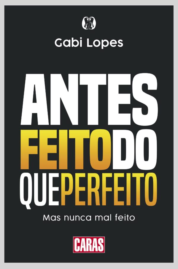 Antes Feito do Que Perfeito - Mas Nunca Mal Feito