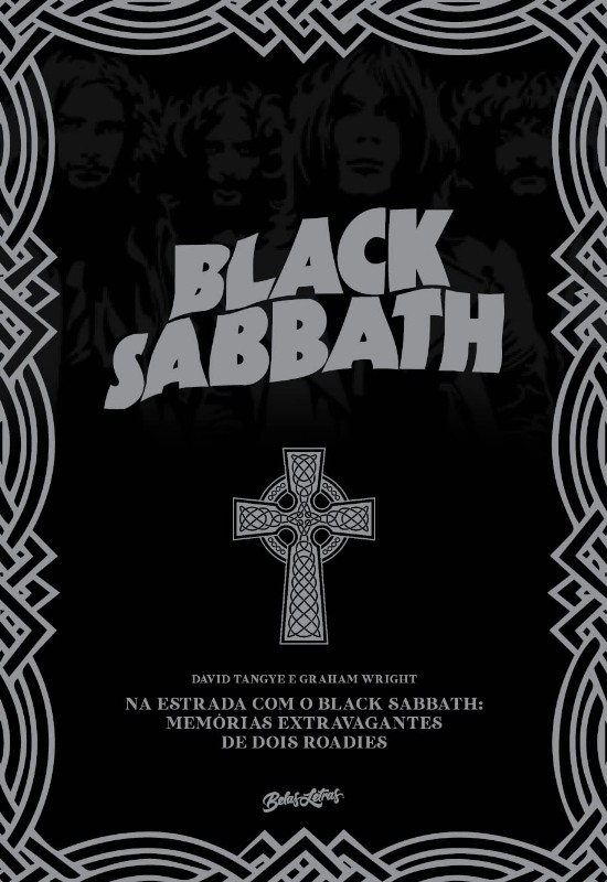 NA ESTRADA COM O BLACK SABBATH: MEMORIAS EXTRAVAGANTES DE DOIS ROADIES