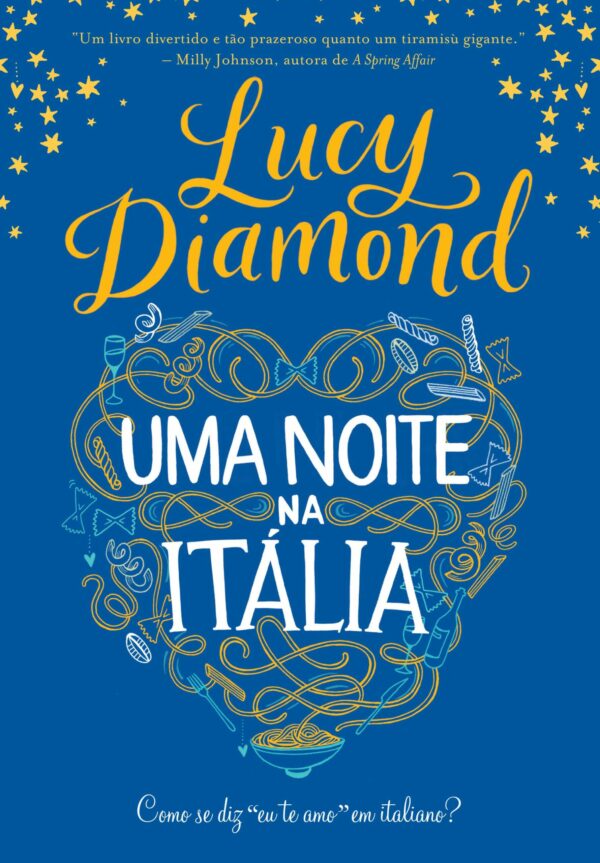 Uma Noite na Itália - Como se Diz Eu te Amo em Italiano