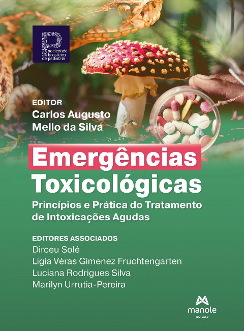 EMERGENCIAS TOXICOLOGICAS: PRINCIPIOS E PRATICA DO TRATAMENTO DE INTOXICACO