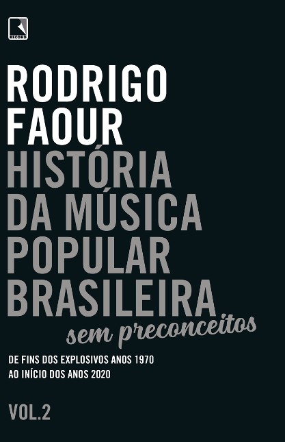 Historia da Musica Popular Brasileira: sem Preconceitos - Vol. 2