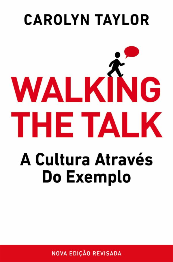 Walking The Talk - a Cultura Atraves do Exemplo