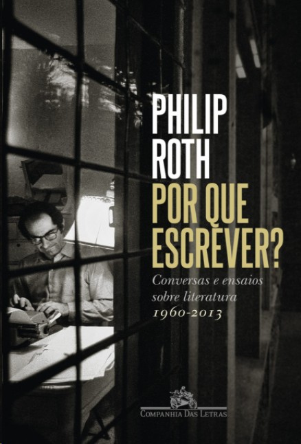 POR QUE ESCREVER : CONVERSAS E ENSAIOS SOBRE LITERATURA (1960-2013)