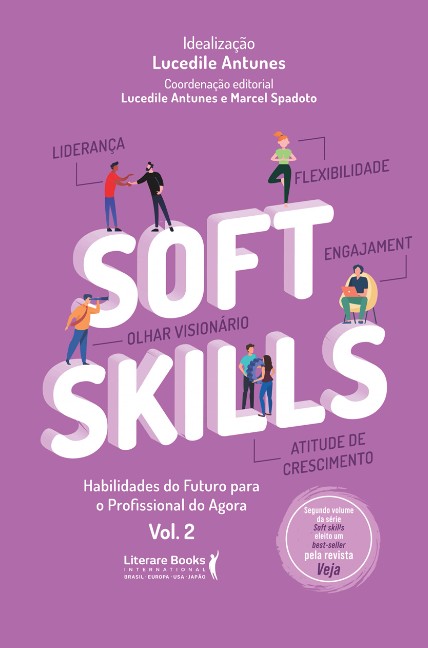 SOFT SKILLS: HABILIDADES DO FUTURO PARA O PROFISSIONAL DO AGORA VOL. 2