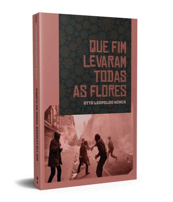 QUE FIM LEVARAM TODAS AS FLORES