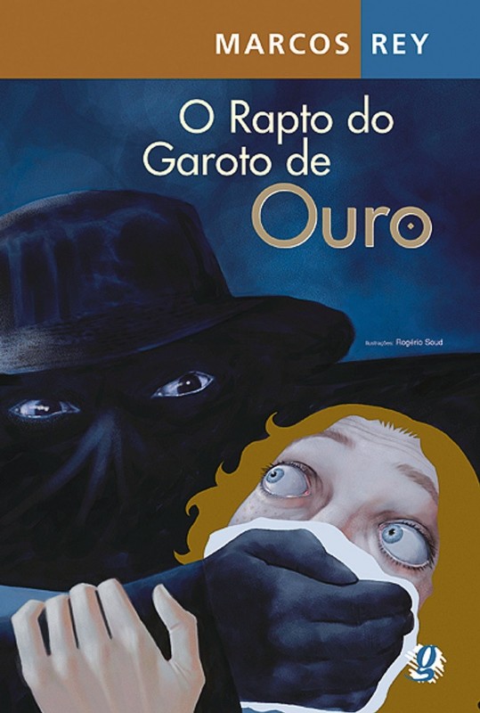 RAPTO DO GAROTO DE OURO, O