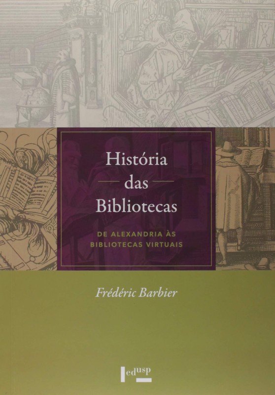 HISTORIA DAS BIBLIOTECAS: DE ALEXANDRIA AS BIBLIOTECAS VIRTUAIS