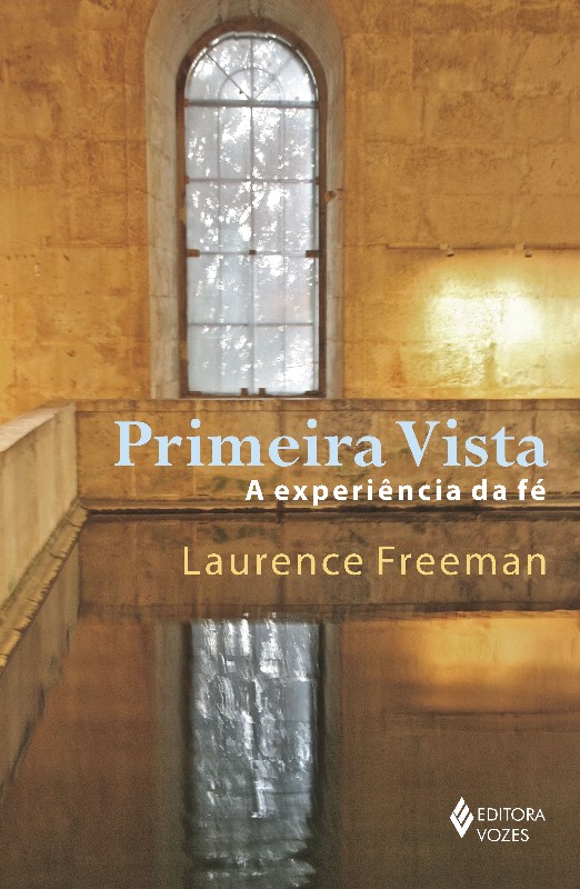 PRIMEIRA VISTA - A EXPERIENCIA DA FE