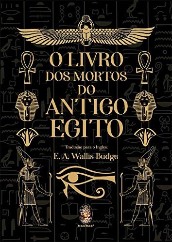 LIVRO DOS MORTOS DO ANTIGO EGITO, O