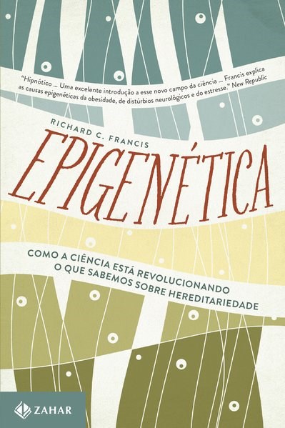 Epigenetica: Como a Ciencia Esta Revolucionando o Que Sabemos sobre Heredit
