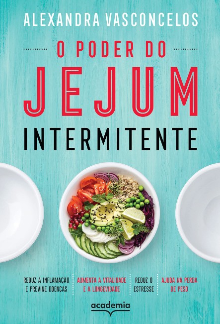 Poder do Jejum Intermitente, O