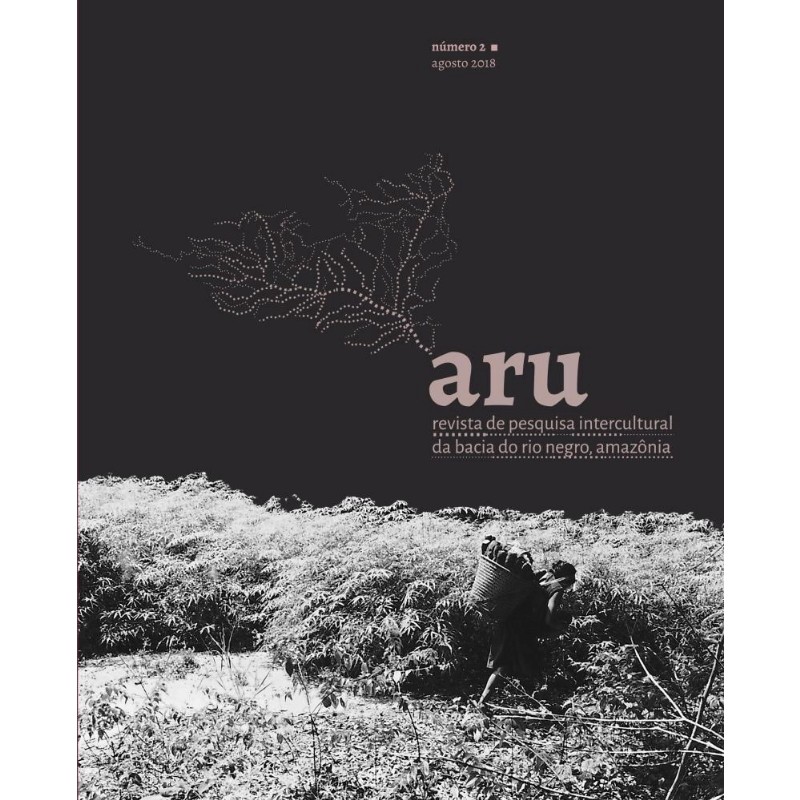 ARU: REVISTA DE PESQUISA INTERCULTURAL SA BACIA DO RIO NEGRO, AMAZôNIA - LI