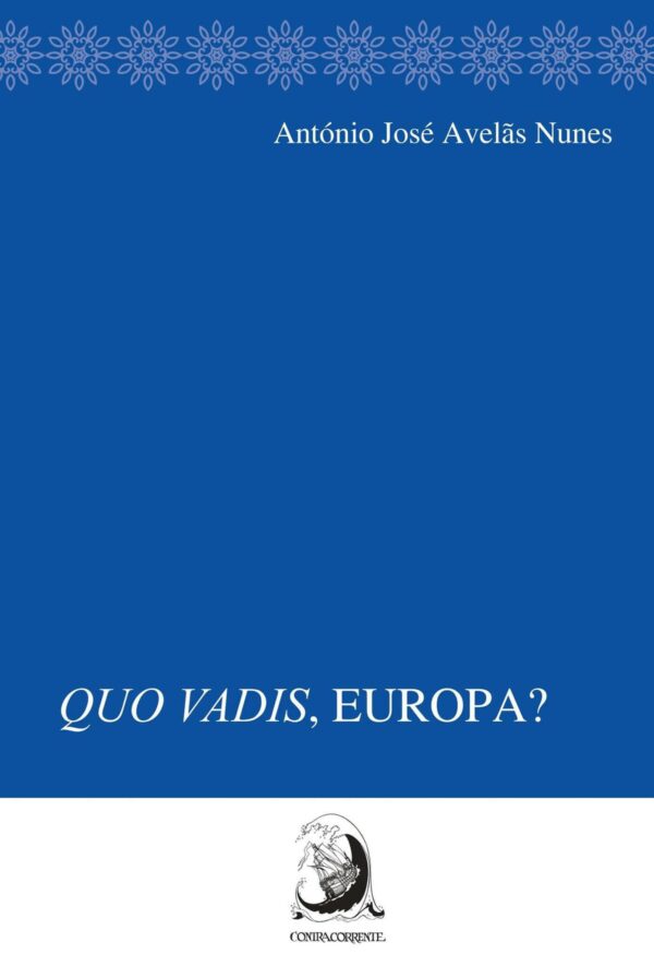 QUO VADIS, EUROPA