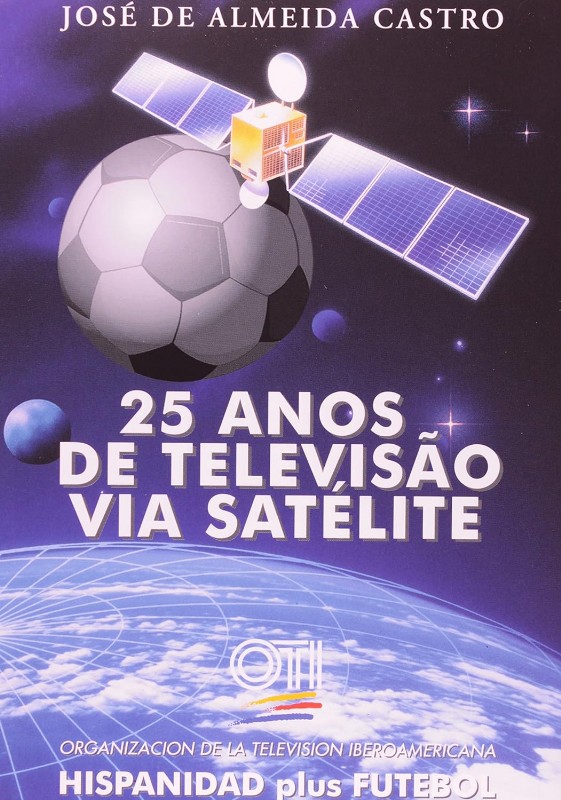 25 ANOS DE TELEVISAO VIA SATELITE