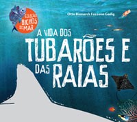 VIDA DOS TUBAROES E DAS RAIAS, A