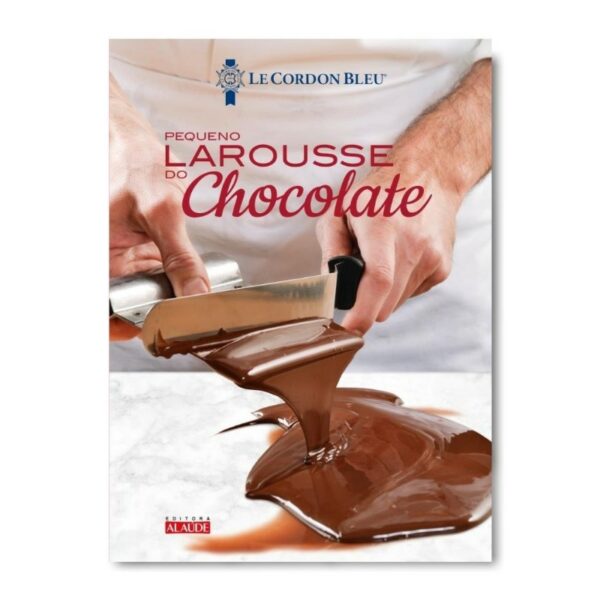 LAROUSSE DO CHOCOLATE LE PETIT
