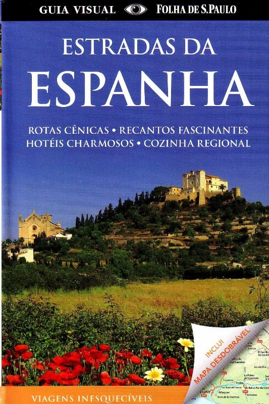GUIA VISUAL: ESTRADAS DA ESPANHA - SERIE ESTRADAS