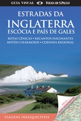 GUIA VISUAL: ESTRADAS DA INGLATERRA, ESCOCIA E PAIS DE GALES