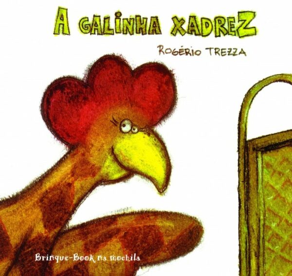 GALINHA XADREZ, A
