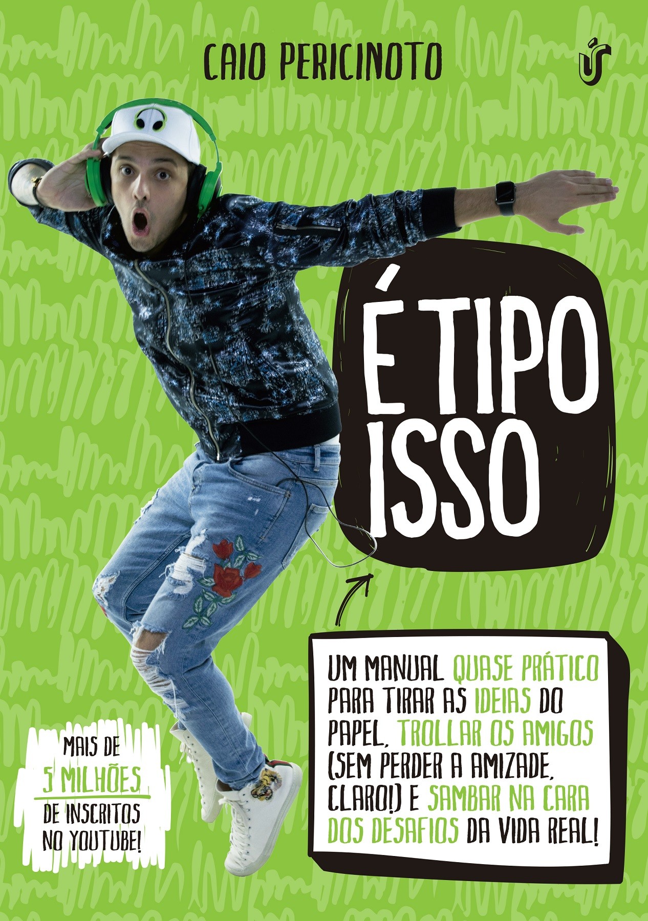 E TIPO ISSO - UM MANUAL QUASE PRATICO PARA TIRAR AS IDEIAS DO PAPEL, TROLLA