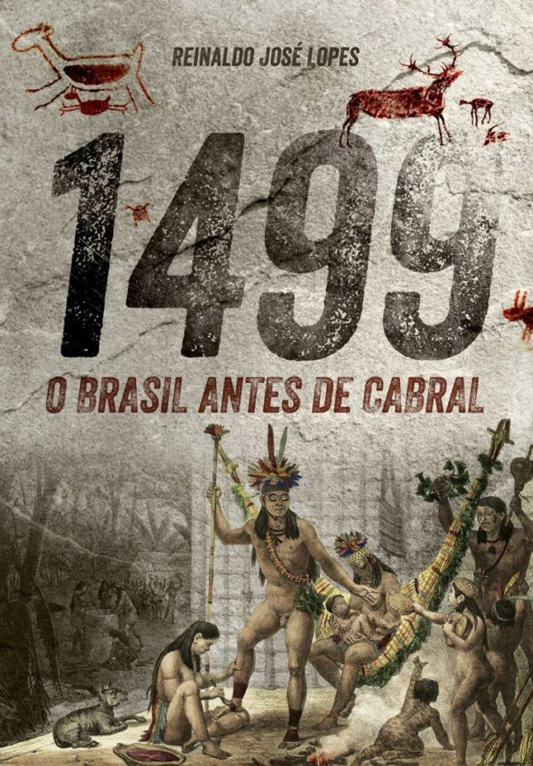 1499 - O BRASIL ANTES DE CABRAL