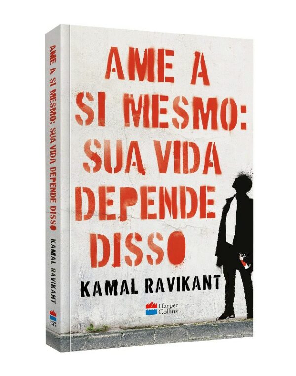 AME A SI MESMO: SUA VIDA DEPENDE DISSO
