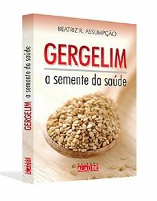 GERGELIM - A SEMENTE DA SAUDE