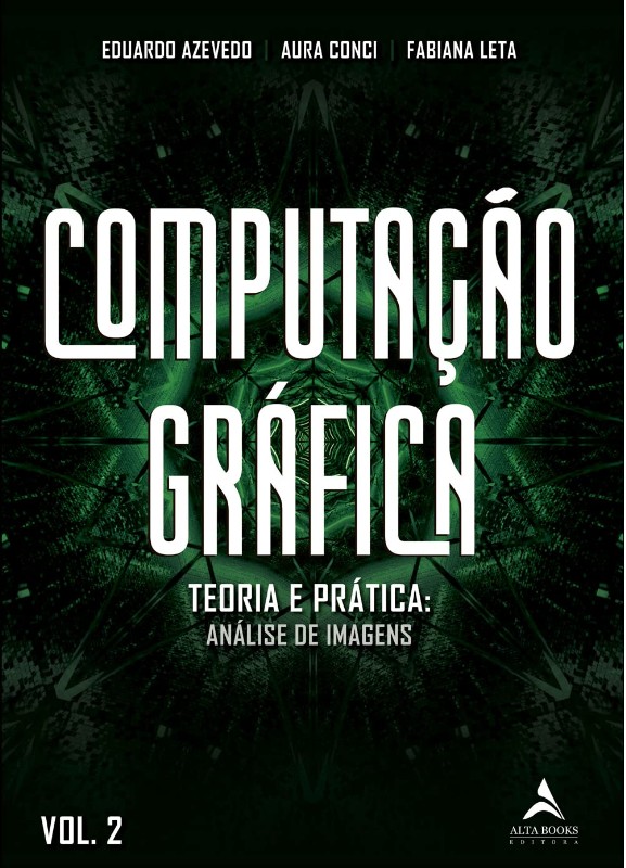 Computacao Grafica - Teoria e Pratica: Geracao de Imagens Vol. 2