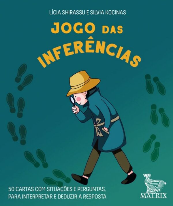 JOGO DAS INFERêNCIAS - 50 CARTAS COM SITUAçõES E PERGUNTAS PARA INTERPRETAR