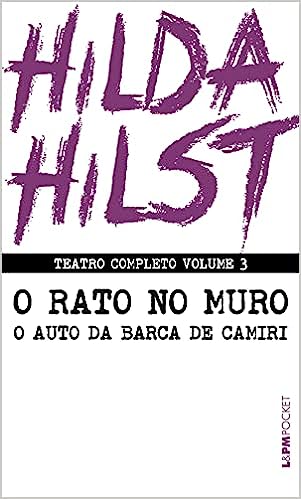 Teatro Completo 3 - o Rato no Muro Seguido de