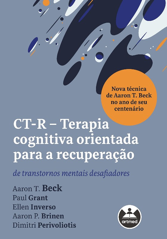 Ct-r - Terapia Cognitiva Orientada para a Recuperacao: de Transtornos Menta