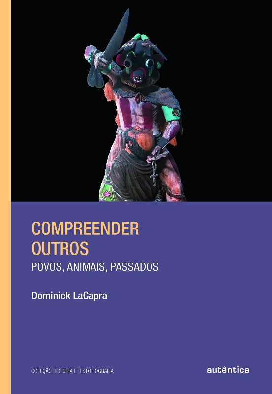 Compreender Outros: Povos, Animais, Passados