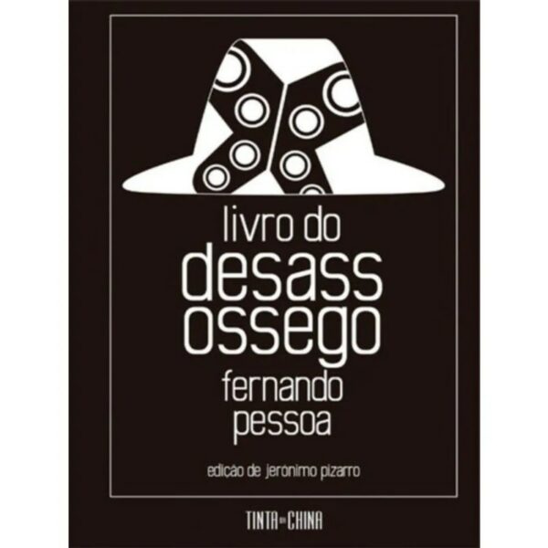 LIVRO DO DESASSOSSEGO: EDICAO COMPLETA