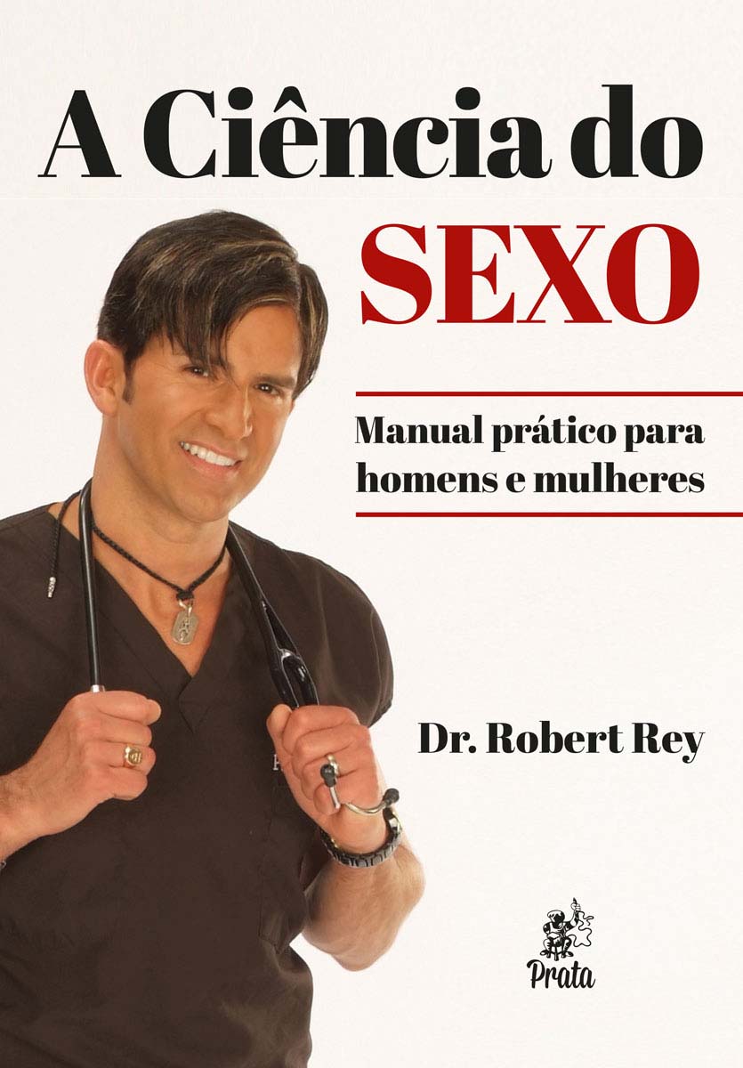 Ciencia do Sexo, A: Manual Pratico para Homens e Mulheres