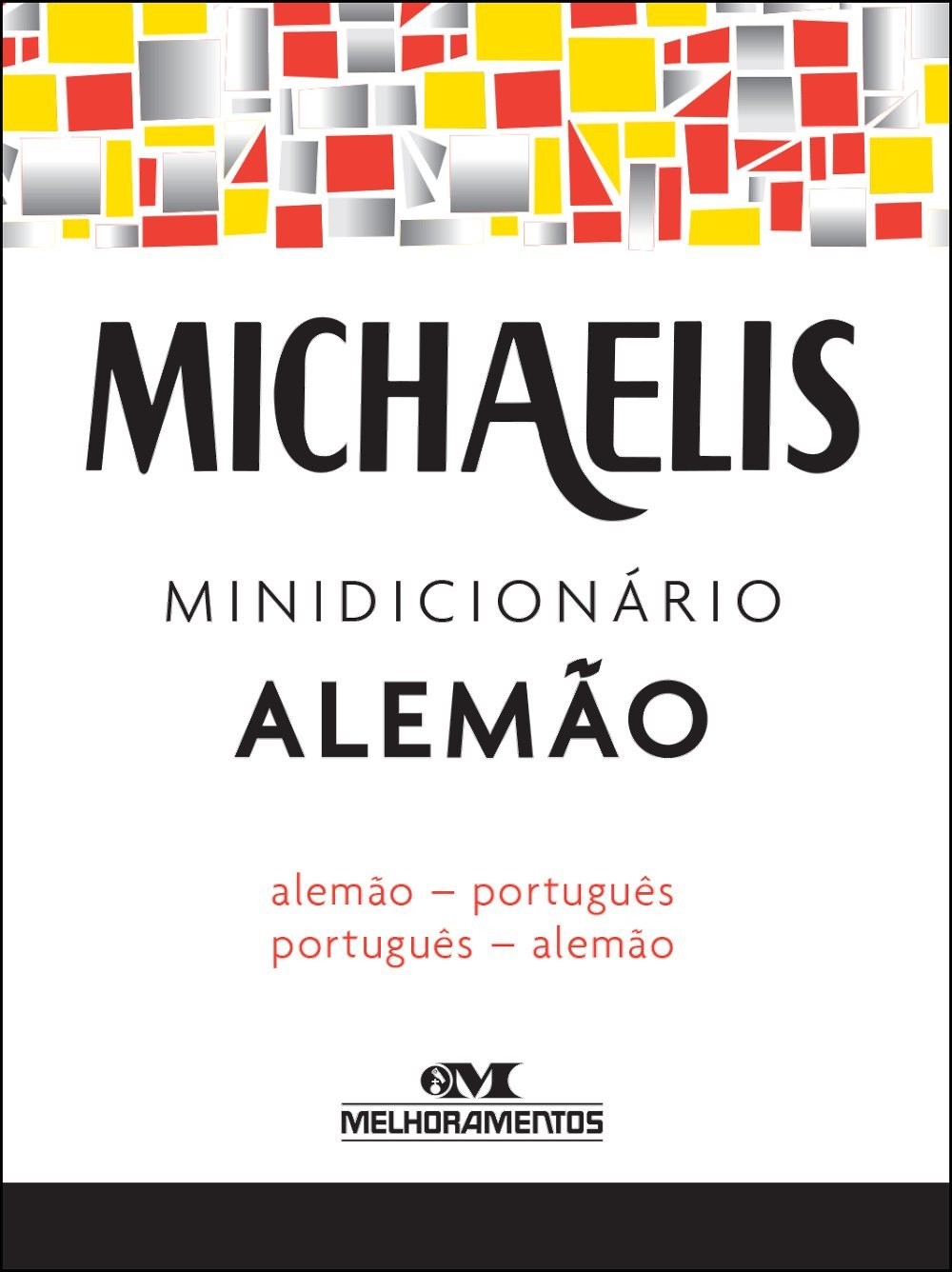 Michaelis Minidicionario Alemao - Alema - Portugues / Portugues - Alema