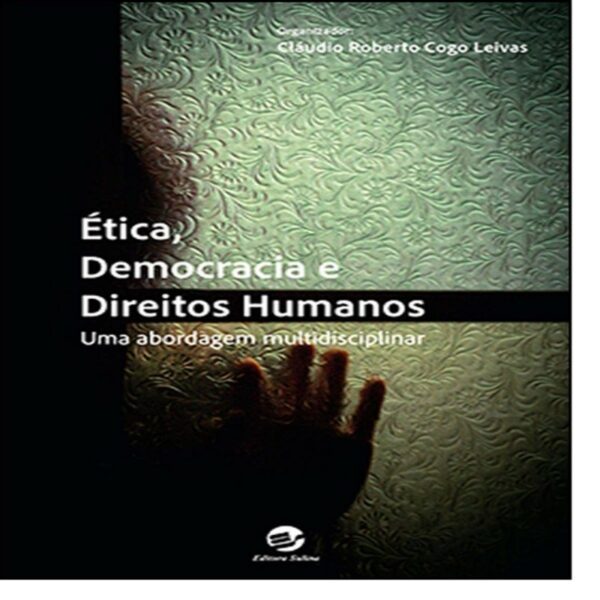 Etica, Democracia e Direitos Humanos