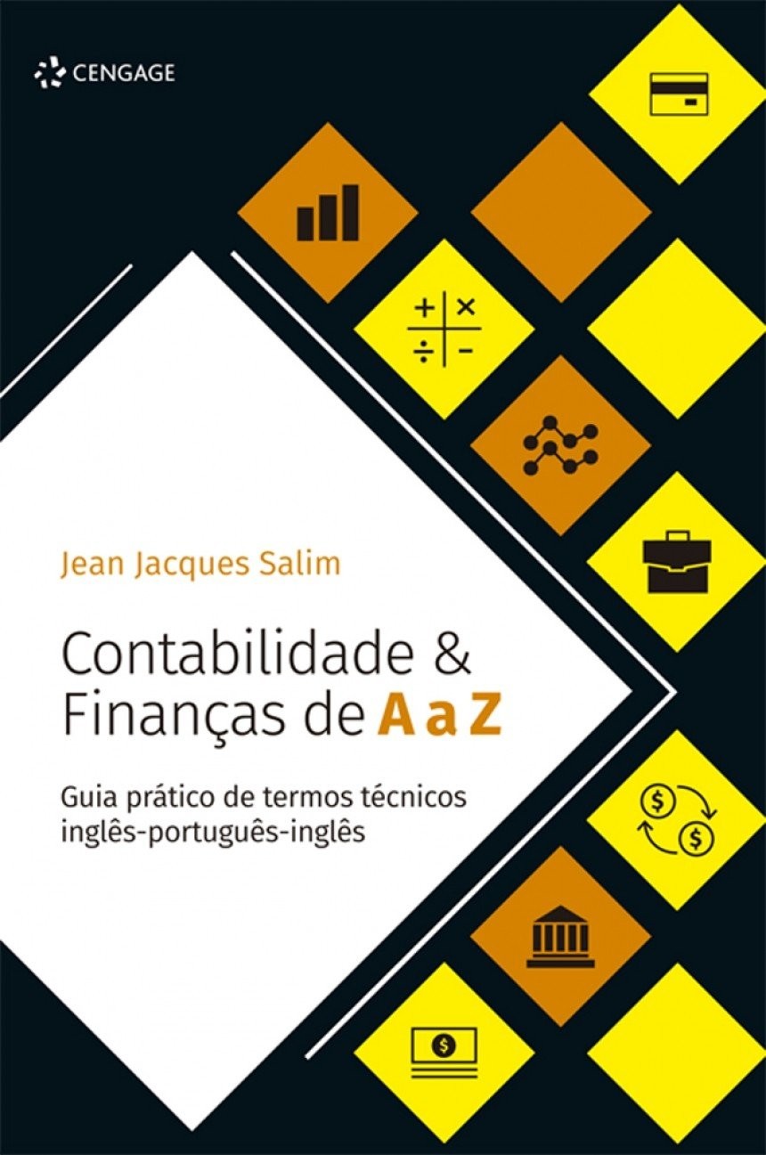 Contabilidade e Financas de a a Z - Guia Pratico de Termos Tecnicos Ingles-