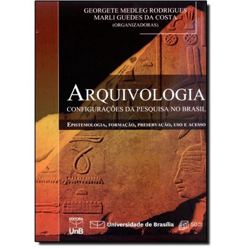 Arquivologia - Configuracoes da Pesquisa no Brasil