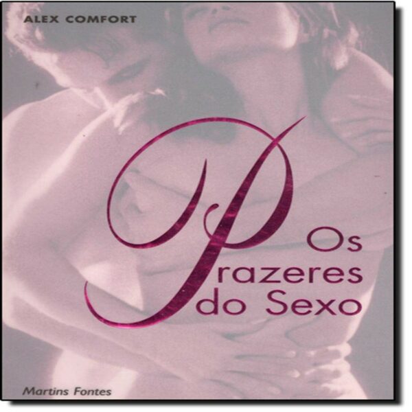 Prazeres do Sexo, os