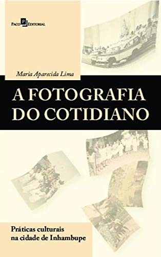 Fotografia do Cotidiano, A