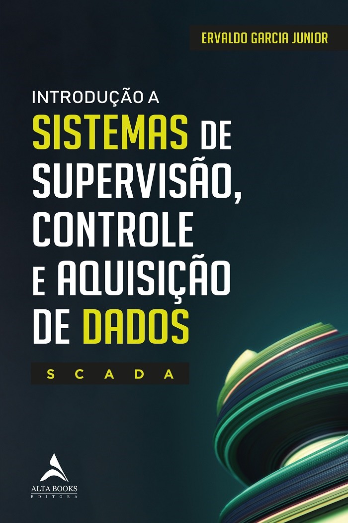 Introducao a Sistemas de Supervisao, Controle e Aquisicao de Dados