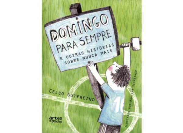 Domingo para Sempre e Outras Historias sobre Nunca Mais