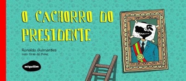 Cachorro do Presidente, O