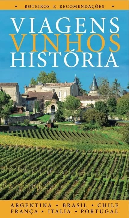 Guia de Viagens, Vinhos, Historias