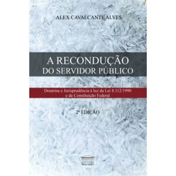 A Recondução do Servidor Público