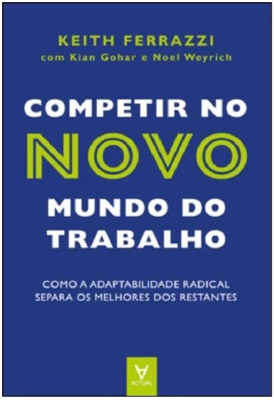 Competir no Novo Mundo do Trabalho: Como a Adaptabilidade Radical Separa os