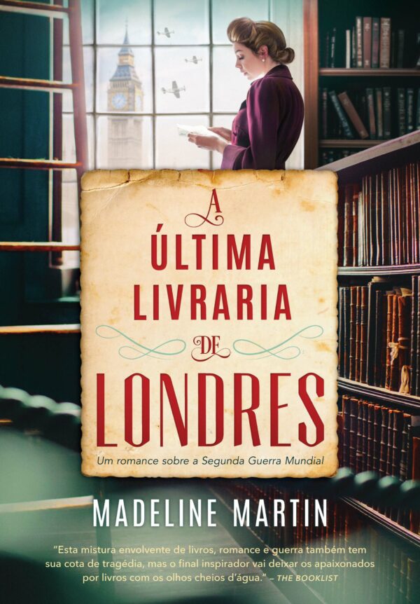 Ultima Livraria de Londres, a -  Um Romance sobre a Segunda Guerra Mundial
