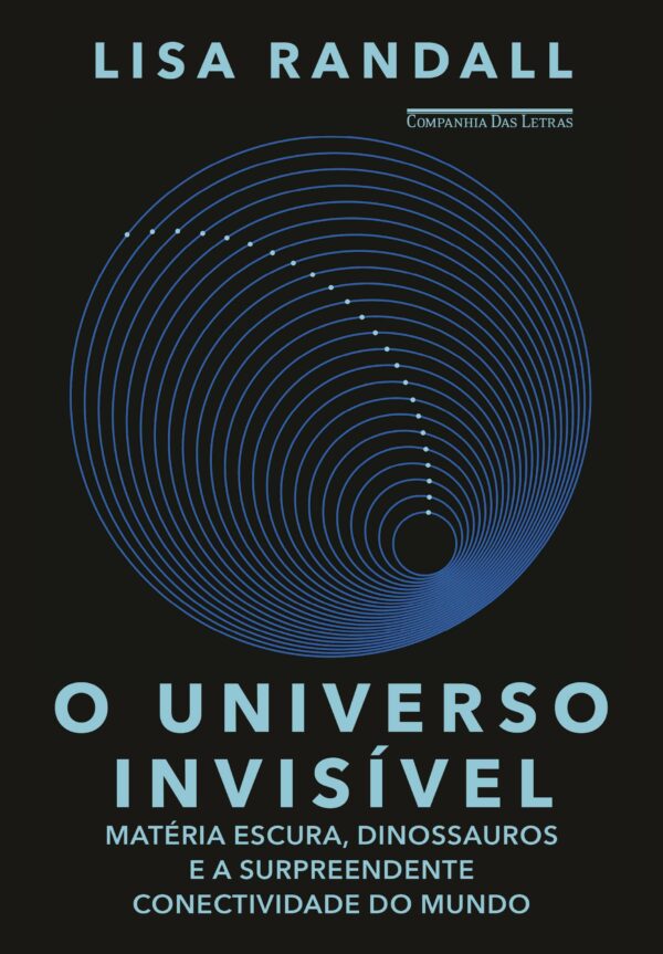 Universo Invisivel, O: Materia Escura, Dinossauros e a Surpreendente Conect