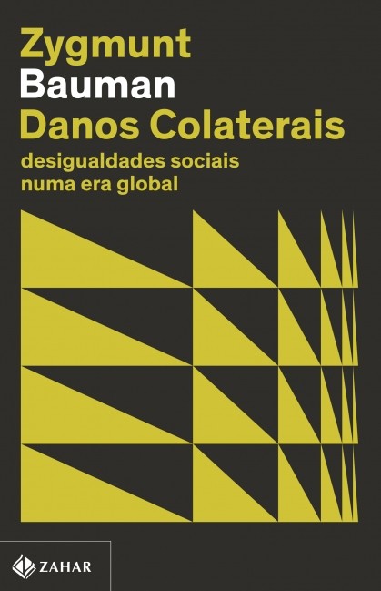 Danos Colaterais: Desigualdades Sociais Numa era Global